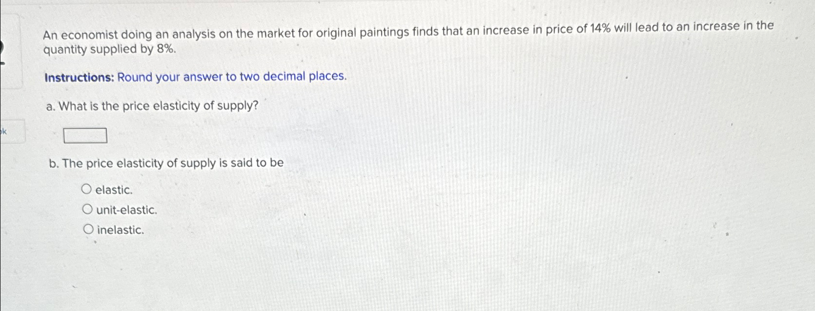 Solved An economist doing an analysis on the market for | Chegg.com