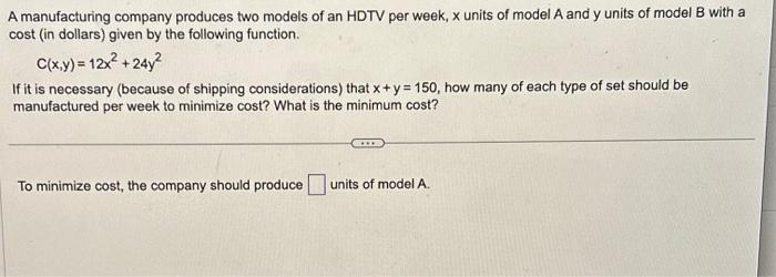 Solved A Manufacturing Company Produces Two Models Of An | Chegg.com