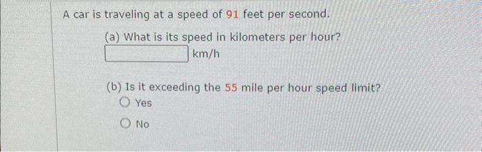 solved-a-car-is-traveling-at-a-speed-of-91-feet-per-second-chegg