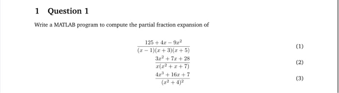 Solved 1 Question 1 Write a MATLAB program to compute the | Chegg.com
