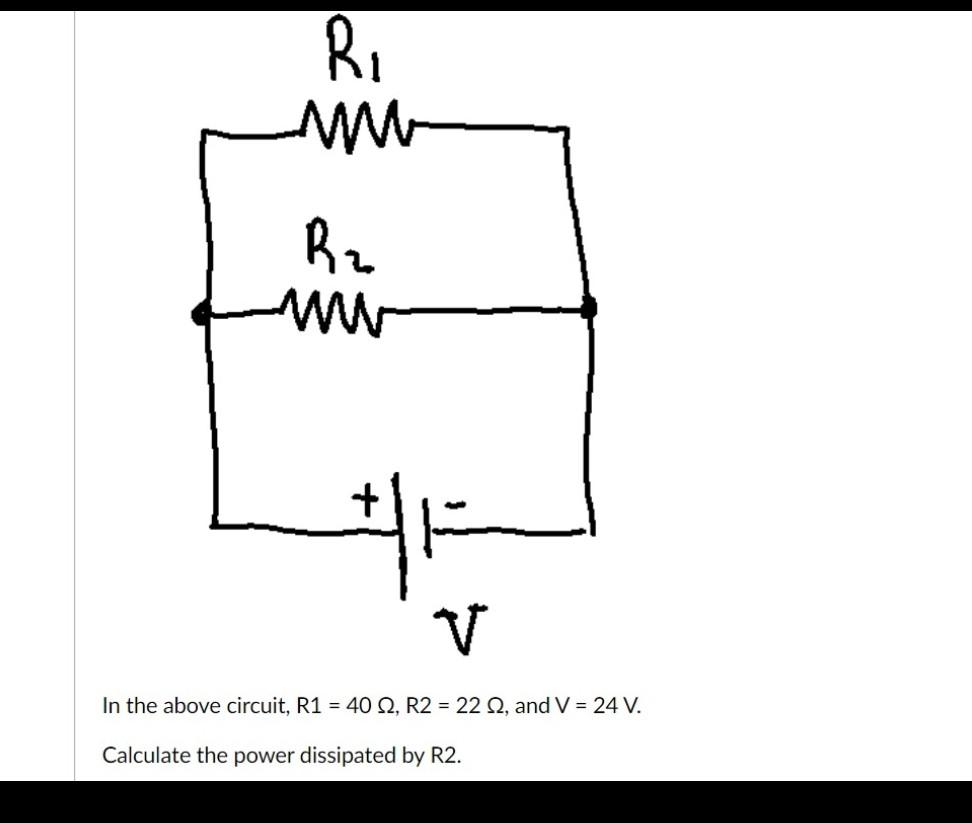 Solved In Calculate the power dissipated by R2. | Chegg.com