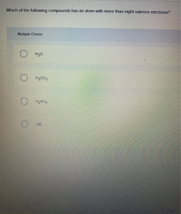 Solved Which Of The Following Compounds Has An Atom With | Chegg.com Solved Which Of The Following Compounds Has An Atom With | Chegg.com