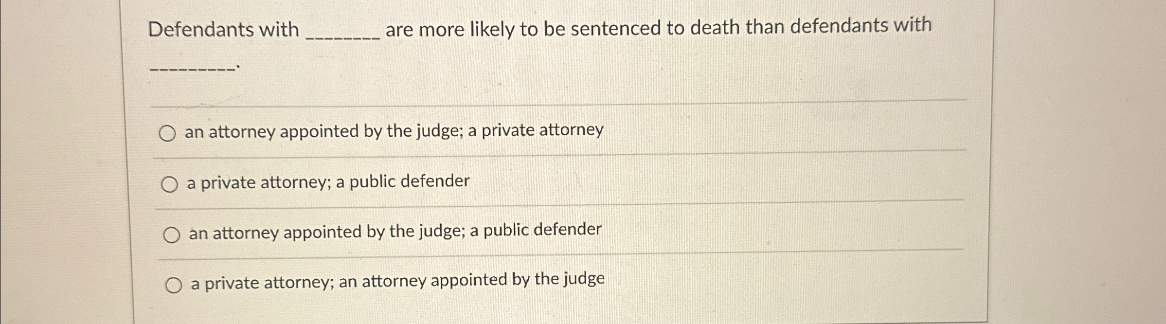 Solved Defendants with are more likely to be sentenced to | Chegg.com