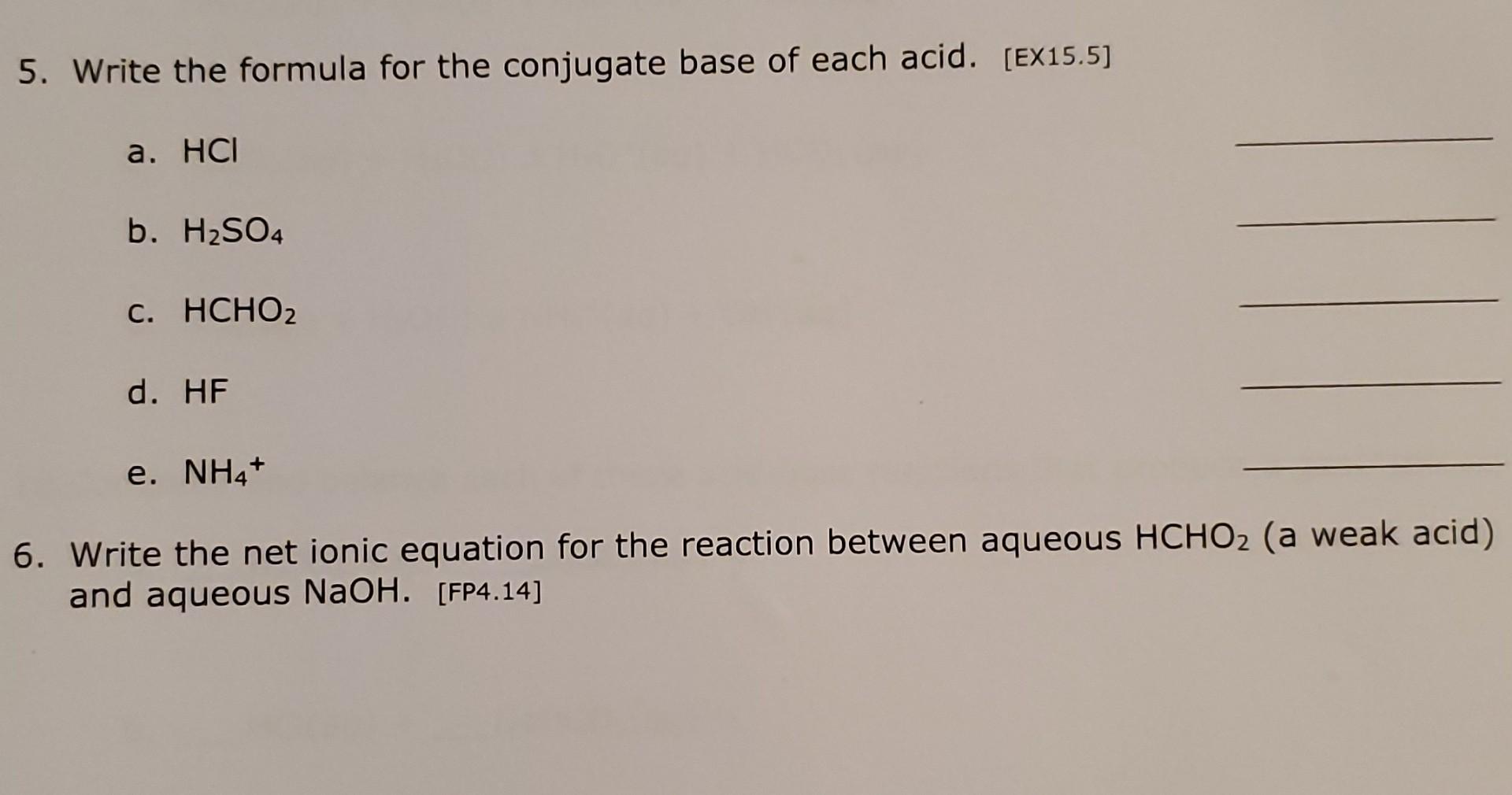 Solved 5. Write the formula for the conjugate base of each | Chegg.com