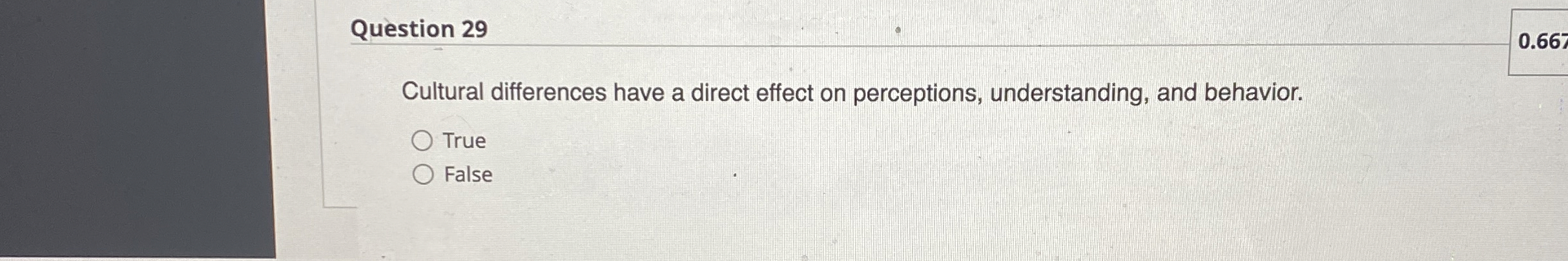 Solved Question 29Cultural differences have a direct effect | Chegg.com