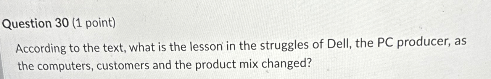 Solved Question 30 (1 ﻿point)According to the text, what is | Chegg.com