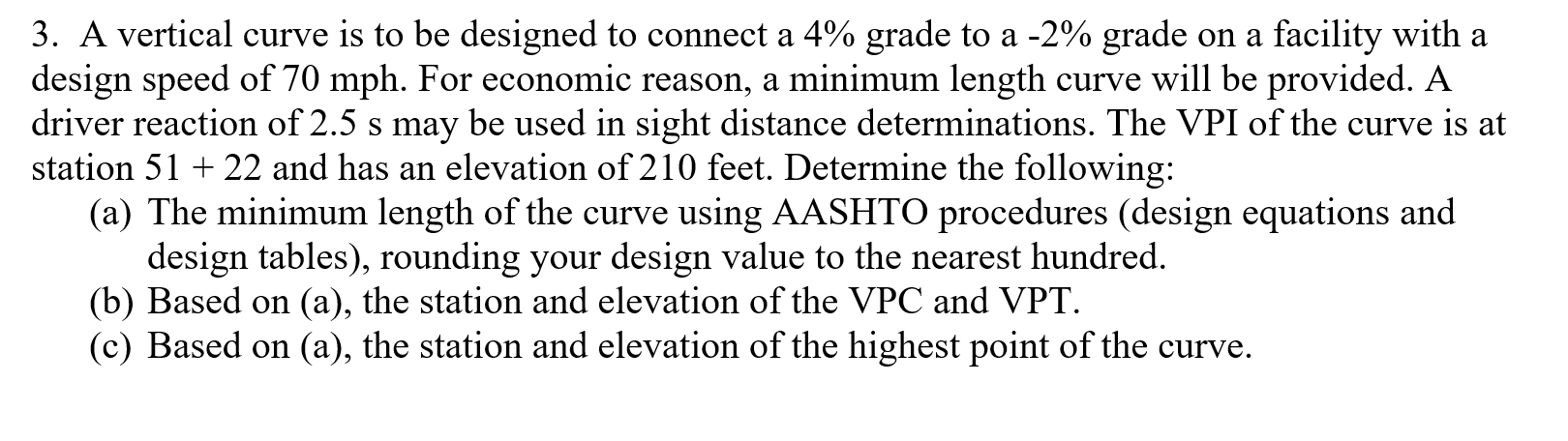 A vertical curve is to be designed to connect a 4% | Chegg.com