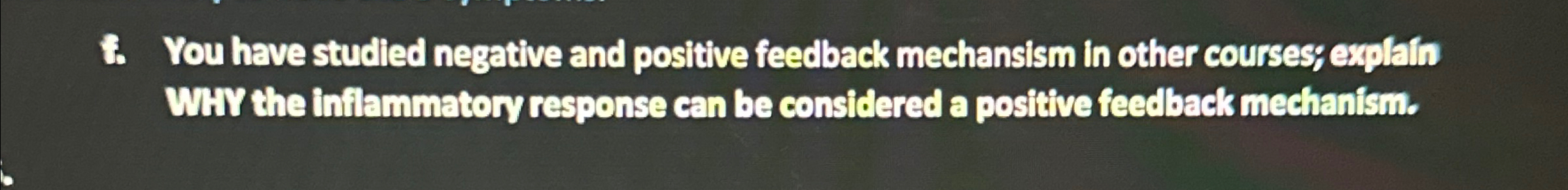 Solved You have studlied negative and positive feedback | Chegg.com