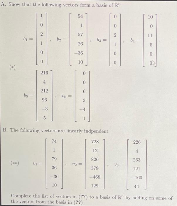 Solved A. Show that the following vectors form a basis of R6