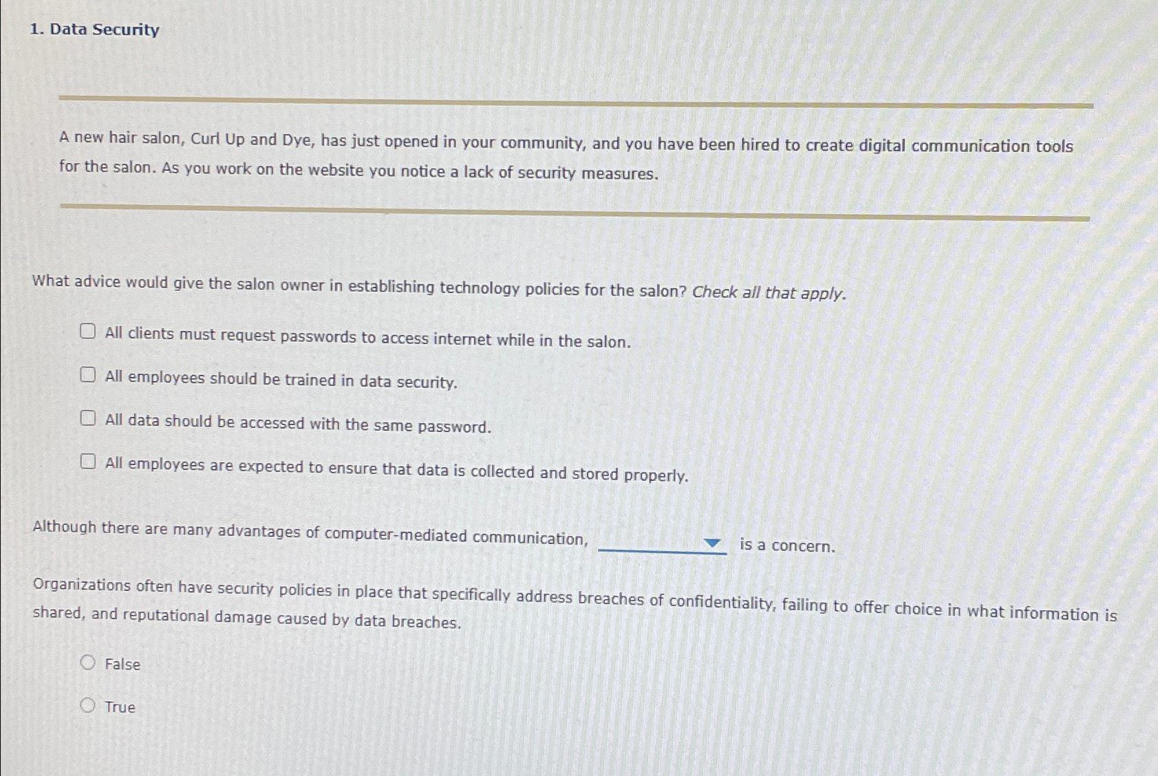 Solved Data SecurityA new hair salon, Curl Up and Dye, has | Chegg.com