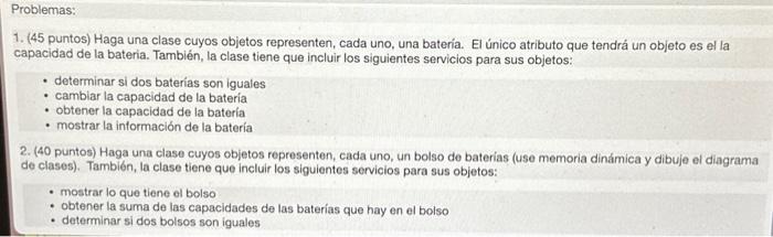 1. (45 puntos) Haga una clase cuyos objetos representen, cada uno, una batería. El único atributo que tendrá un objeto es el