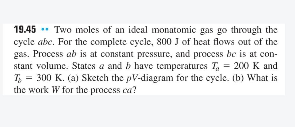 Solved 19.45 ∵ Two Moles Of An Ideal Monatomic Gas Go | Chegg.com