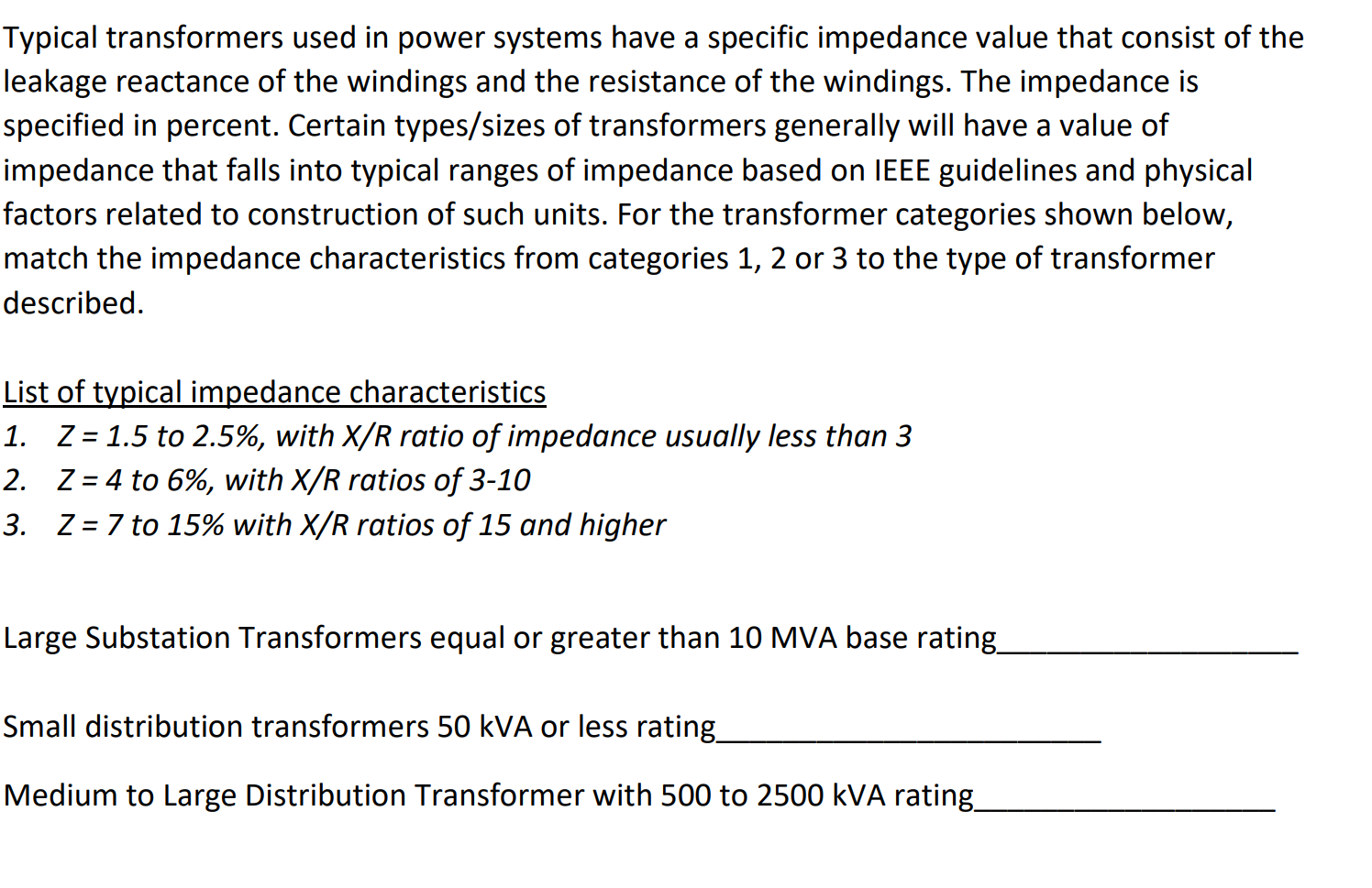 Solved Typical transformers used in power systems have a | Chegg.com