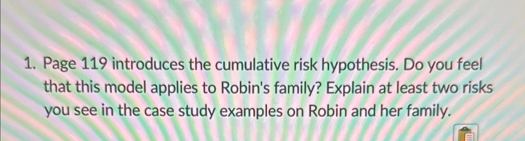 Solved Page 119 ﻿introduces the cumulative risk hypothesis. | Chegg.com