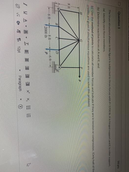 Solved Question 1 50 pts The truss structure shown in the | Chegg.com