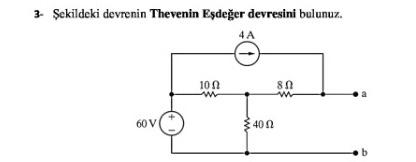 Solved 3- Sekildeki devrenin Thevenin Esdeğer devresini | Chegg.com