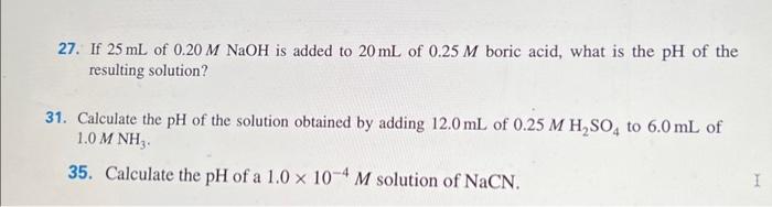 Solved 27. If 25 mL of 0.20MNaOH is added to 20 mL of 0.25M | Chegg.com