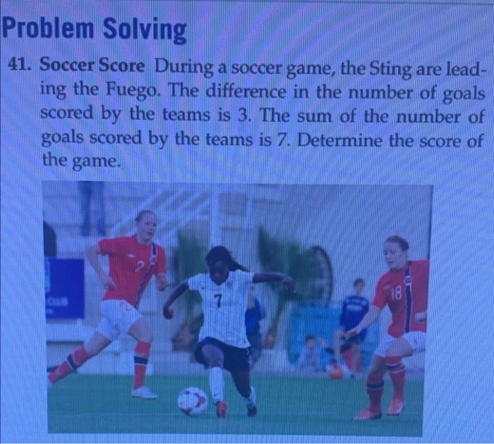 Solved Problem Solving 41. Soccer Score During A Soccer | Chegg.com