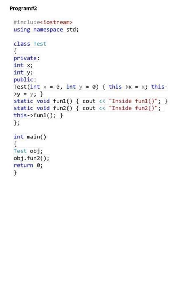 Program#2 #include using namespace std; class Test { | Chegg.com