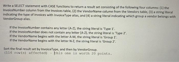 Solved Write a SELECT statement with CASE functions to | Chegg.com