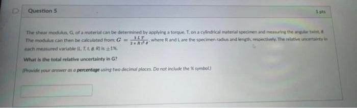 Solved Question 5 1 pts The shear modulus, G, of a material | Chegg.com