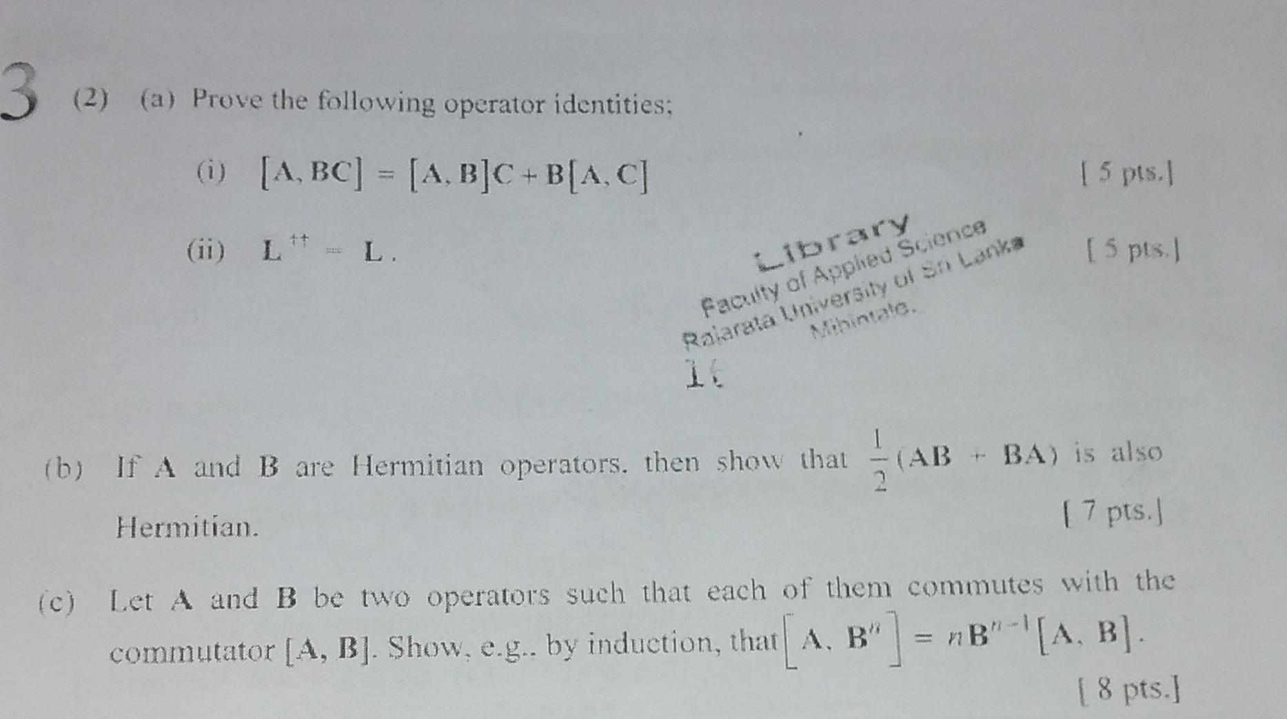 Operator Identities Addition Solved (2) (a) Prove the following operator identities; (i) | Chegg.com