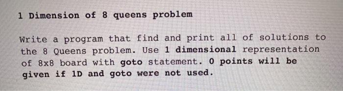 Solved 1 Dimension of 8 queens problem Write a program that | Chegg.com