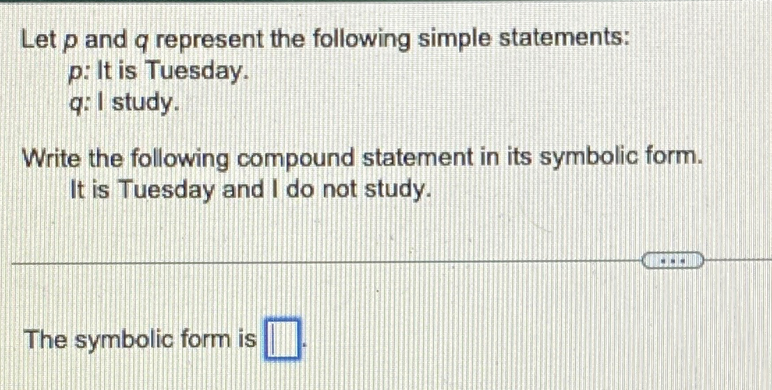 Solved Let p ﻿and q ﻿represent the following simple | Chegg.com