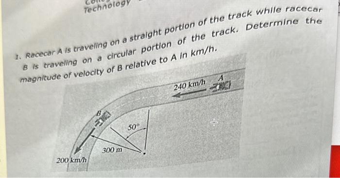 Solved 1. Racecar A Is Traveling On A Straight Portion Of | Chegg.com