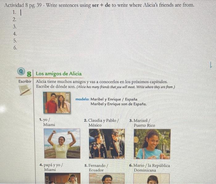 Actividad 8 pg. 39 - Write sentences using ser + de | Chegg.com