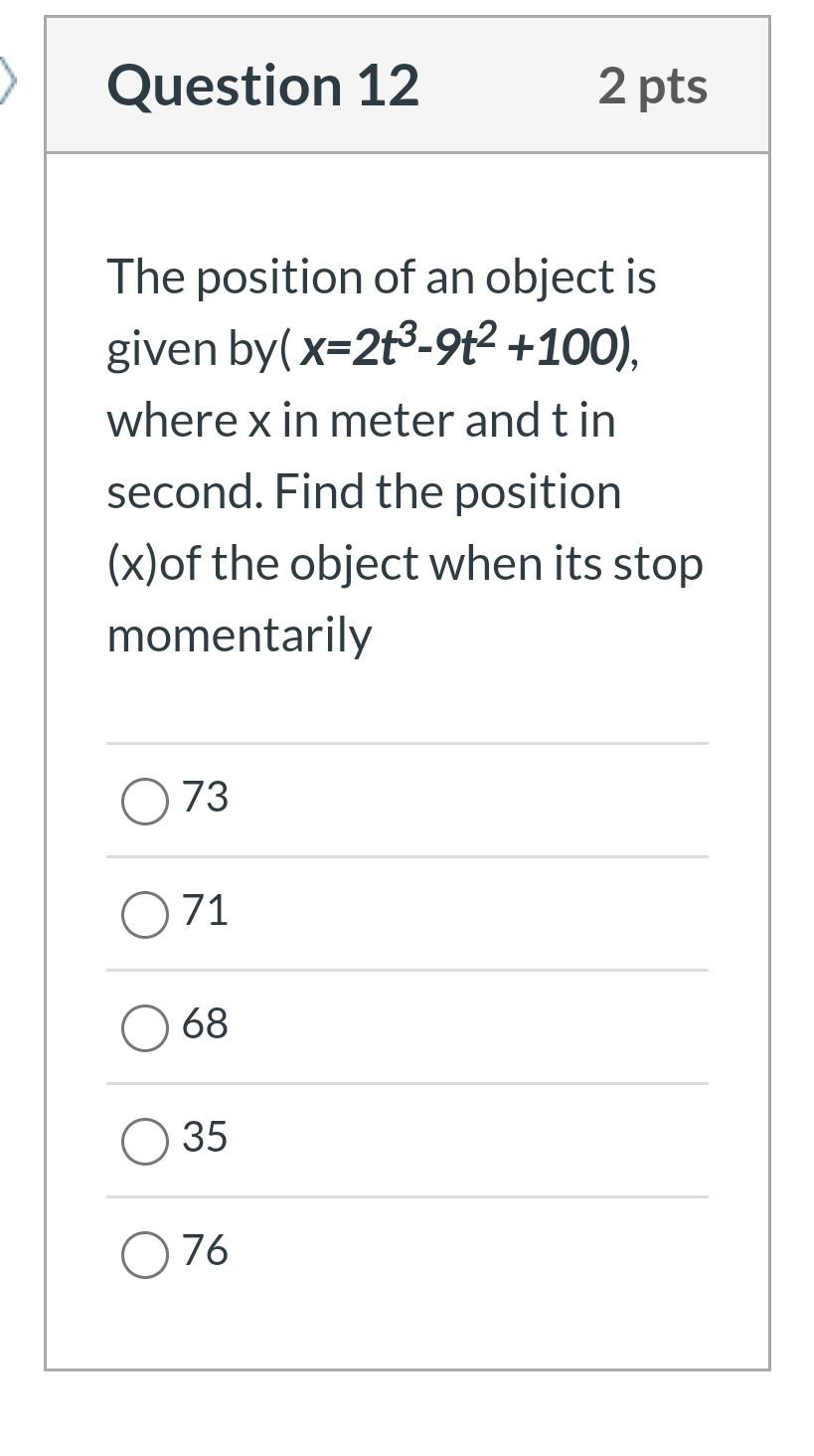 Solved > Question 12 2 pts The position of an object is | Chegg.com