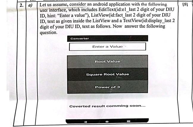 Solved Let us assume, consider an android application with | Chegg.com