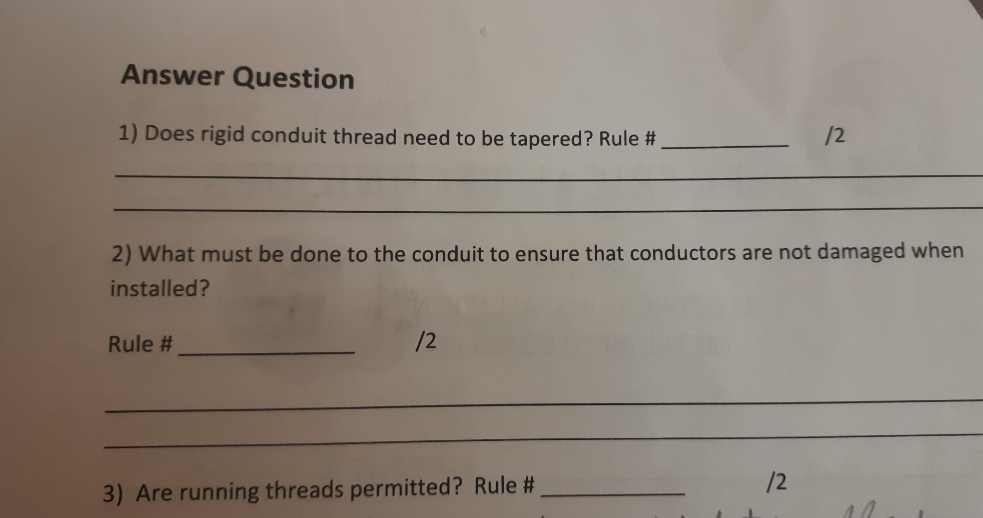 Solved 1) Does rigid conduit thread need to be tapered? Rule
