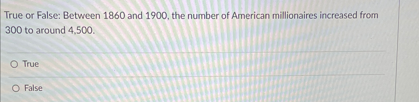 Solved True or False: Between 1860 ﻿and 1900, ﻿the number of | Chegg.com