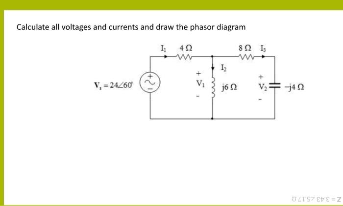 Solved Calculate all voltages and currents and draw the | Chegg.com