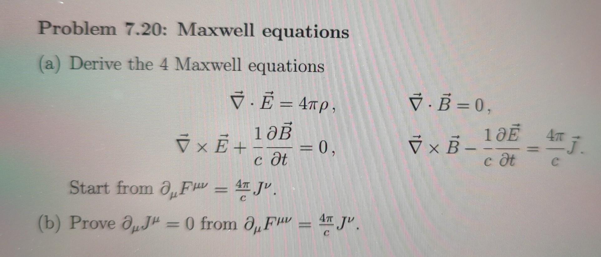 Problem 7.20: Maxwell Equations (a) Derive The 4 | Chegg.com