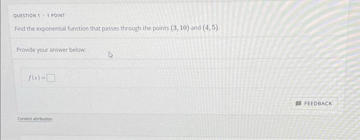 Solved QUESTION 1.1 POINT Find the exponential function that | Chegg.com