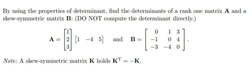 Solved By using the properties of determinant, find the | Chegg.com