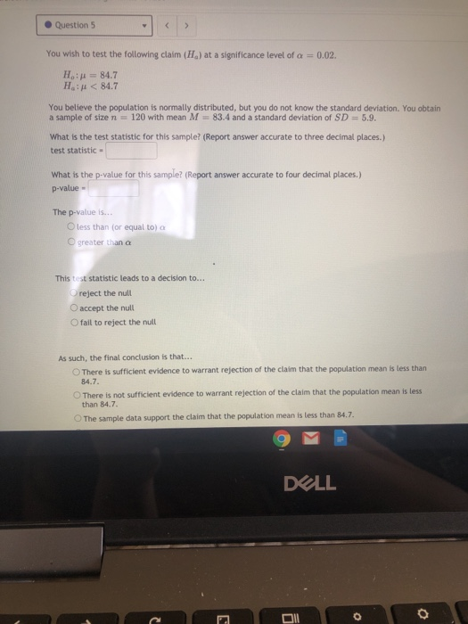Solved Question 5 You wish to test the following claim | Chegg.com