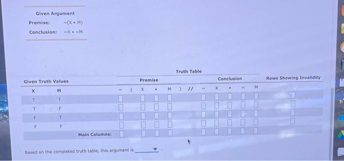 Solved Given Argument Premise Xm Conclusion X M Truth