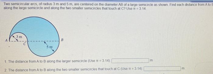 Solved Two semicircular arcs, of radius 3 m and 5 m, are | Chegg.com
