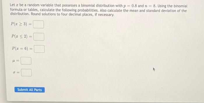 Solved Let be a random variable that possesses a binomial | Chegg.com