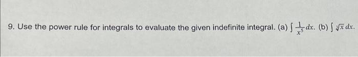Solved 9. Use the power rule for integrals to evaluate the | Chegg.com