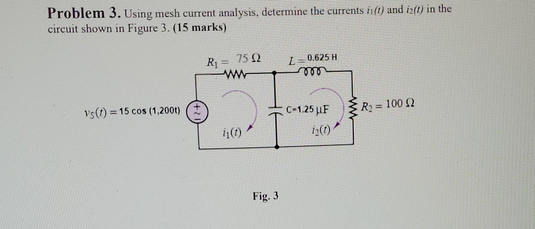 Solved Problem 3. Using Mesh Current Analysis, Determine The | Chegg.com