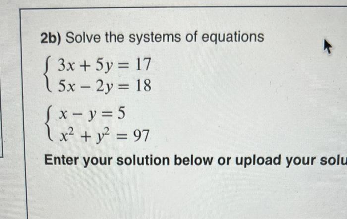 Solved 2b) Solve The Systems Of Equations | Chegg.com