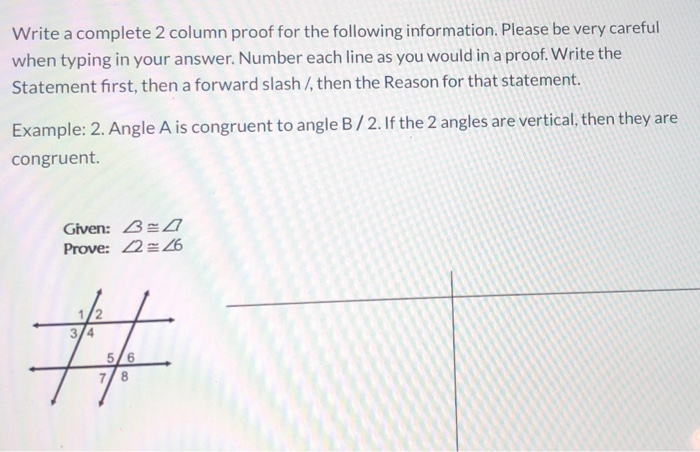 Solved Write a complete 2 column proof for the following Chegg