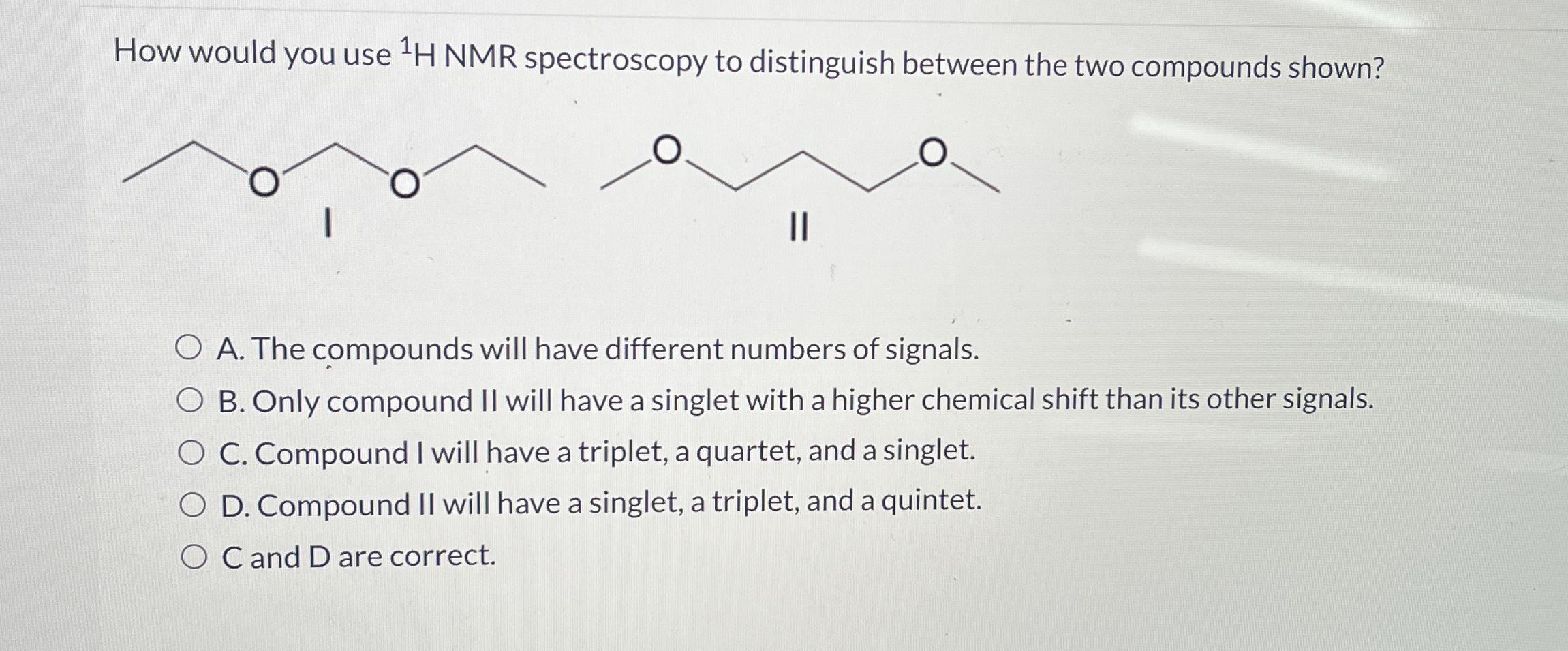 Solved How would you use ^(1)H NMR spectroscopy to | Chegg.com