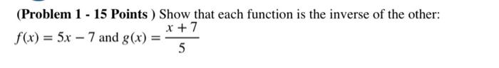 Solved (Problem 1 - 15 Points) Show that each function is | Chegg.com
