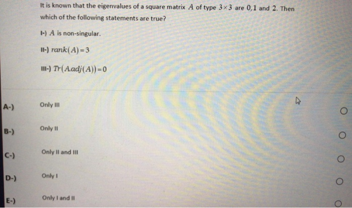 Solved It is known that the eigenvalues of a square matrix A | Chegg.com