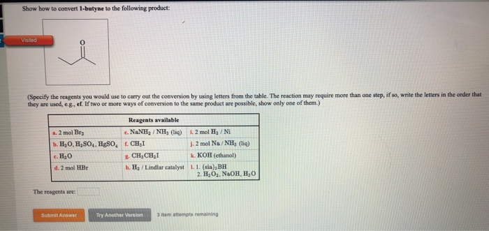 Solved Show How To Convert 1 Butyne To The Following Product Br